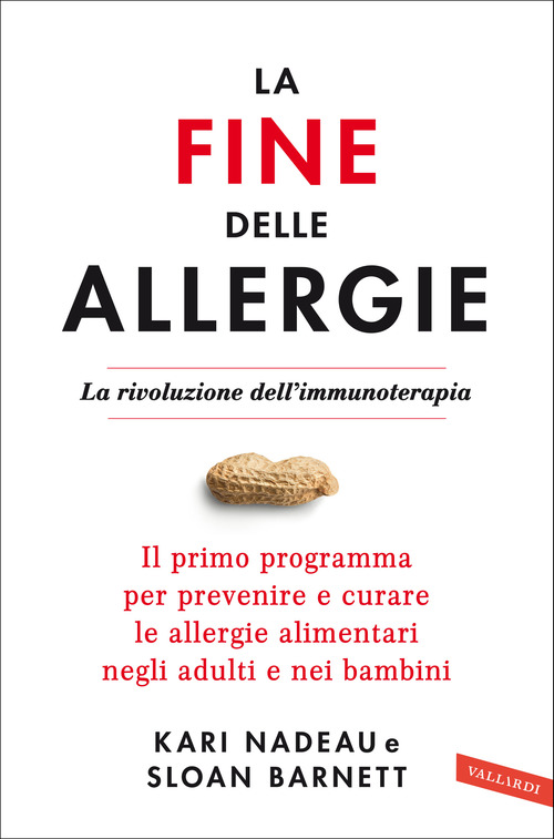 La Fine Delle Allergie. La Rivoluzione Dell'immunoterapia. Il Primo Programma …