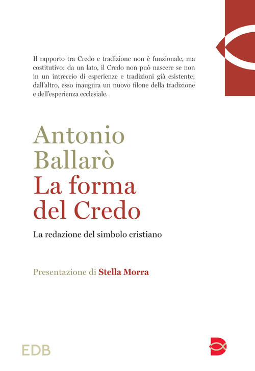 La Forma Del Credo. La Redazione Del Simbolo Cristiano Antonio …