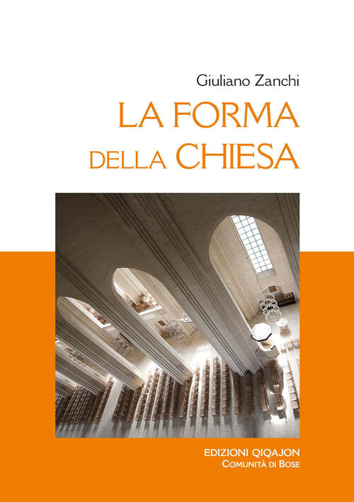 La Forma Della Chiesa. Ediz. Ampliata