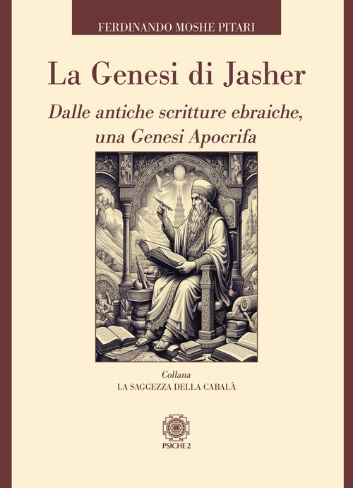 La Genesi Di Jasher. Dalle Antiche Scritture Ebraiche, Una Genesi …