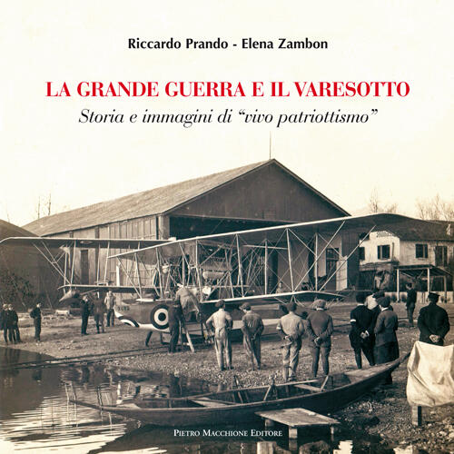 La Grande Guerra E Il Varesotto. Storia E Immagini Di …