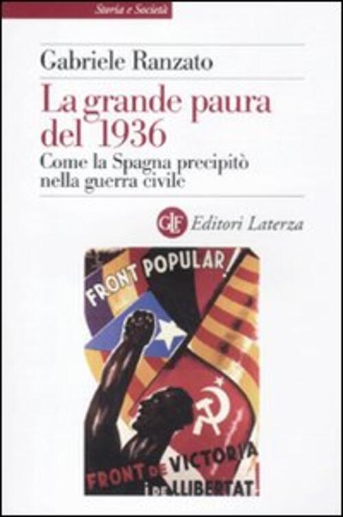 La Grande Paura Del 1936. Come La Spagna Precipito Nella …