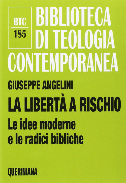 La Liberta A Rischio. Le Idee Moderne E Le Radici …
