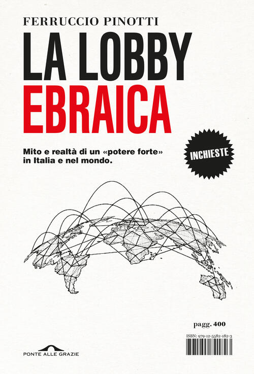 La Lobby Ebraica. Mito E Realta Di Un Potere Forte …