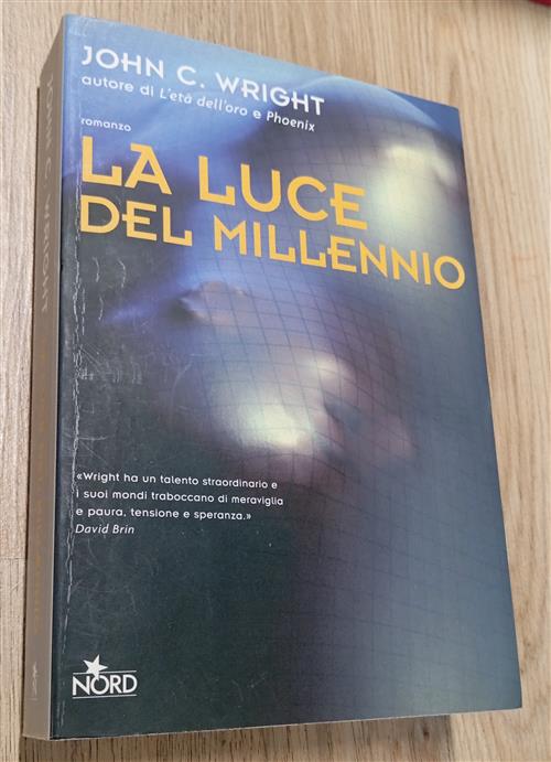 La Luce Del Millennio John C. Wright Nord 2006