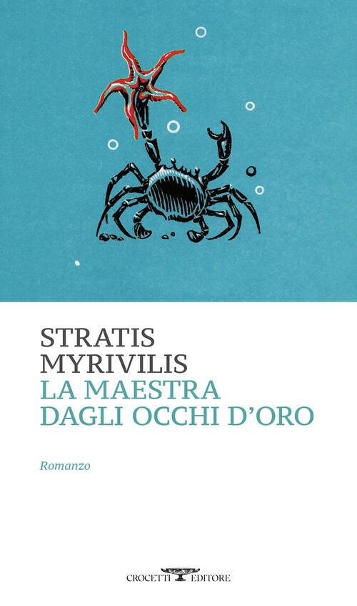 La Maestra Dagli Occhi D'oro Stratis Myrivilis Crocetti 2025