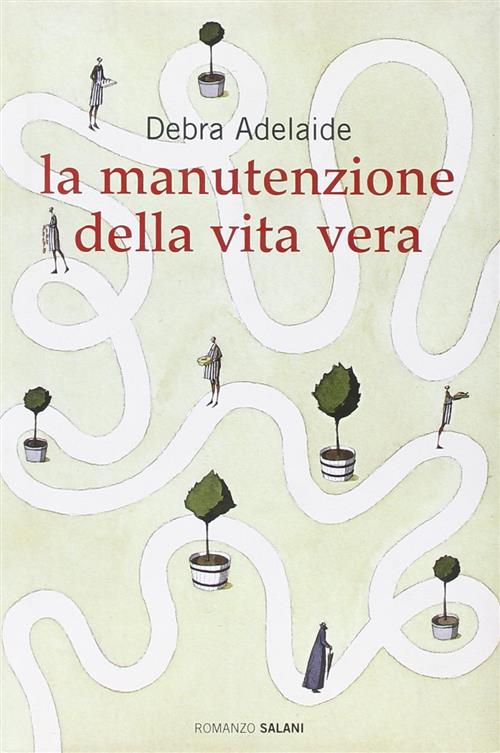 La Manutenzione Della Vita Vera