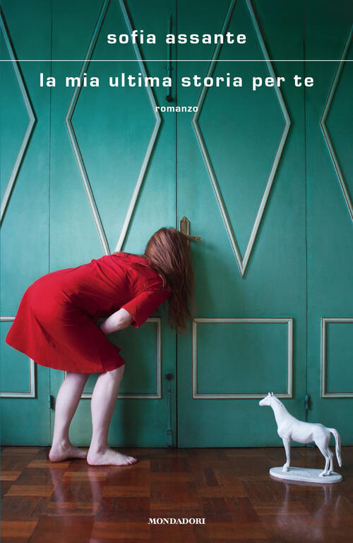 La Mia Ultima Storia Per Te Sofia Assante Mondadori 2025