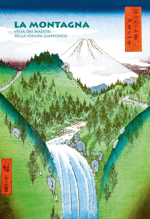 La Montagna Vista Dai Maestri Della Stampa Giapponese Anne Sefrioui …