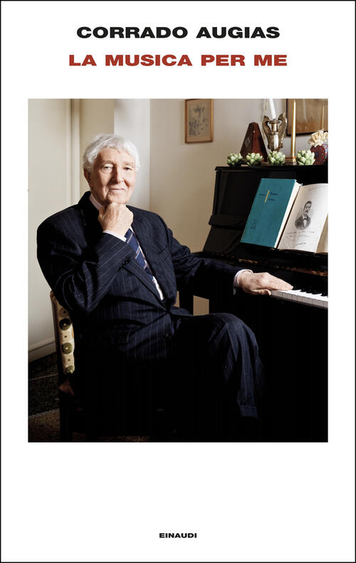 La Musica Per Me Corrado Augias Einaudi 2025