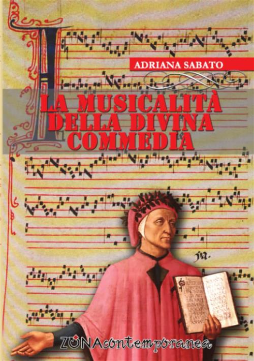 La Musicalita Nella Divina Commedia Adriana Sabato Zona 2015