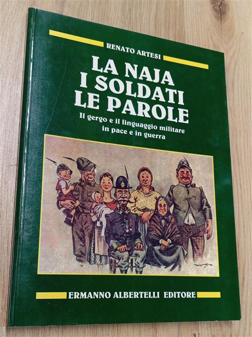 La Naja, I Soldati, Le Parole. Il Gergo E Il …