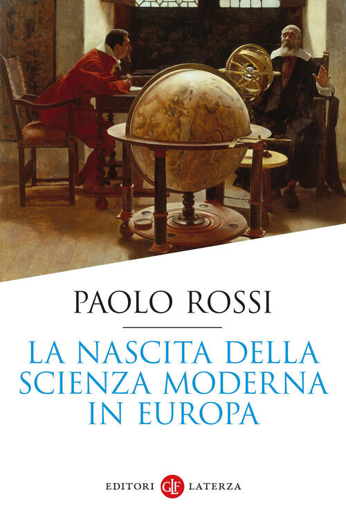La Nascita Della Scienza Moderna In Europa Paolo Rossi Laterza …
