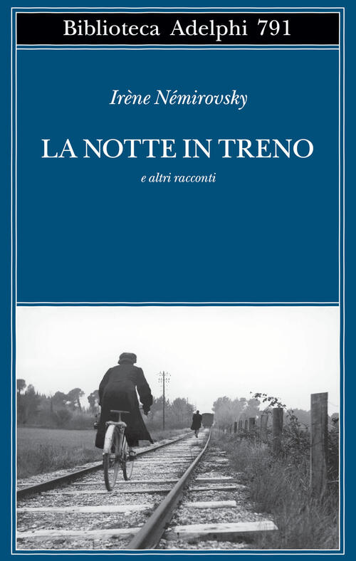 La Notte In Treno E Altri Racconti Irene Nemirovsky Adelphi …