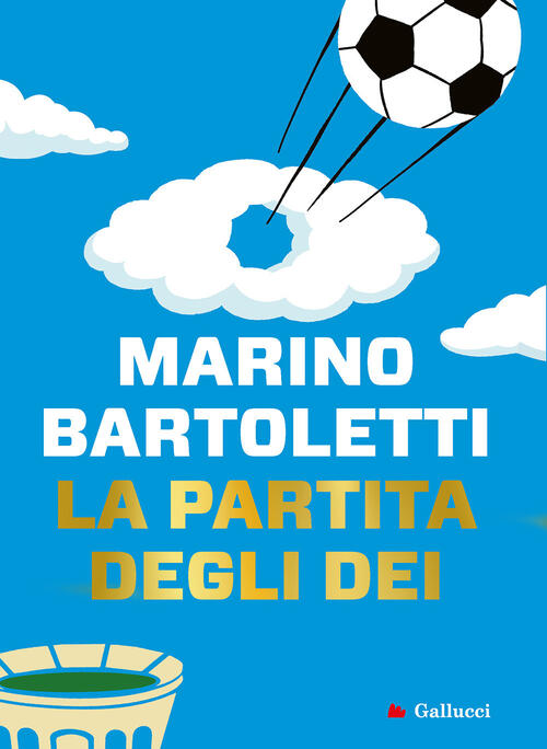 La Partita Degli Dei Marino Bartoletti Gallucci Bros 2023