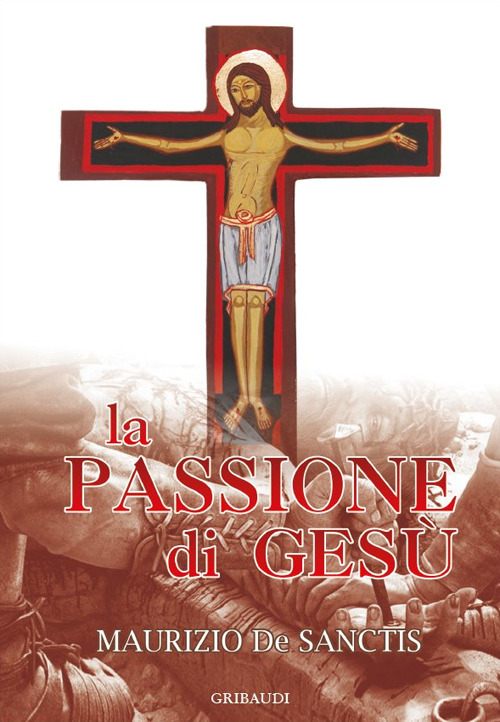 La Passione Di Gesu