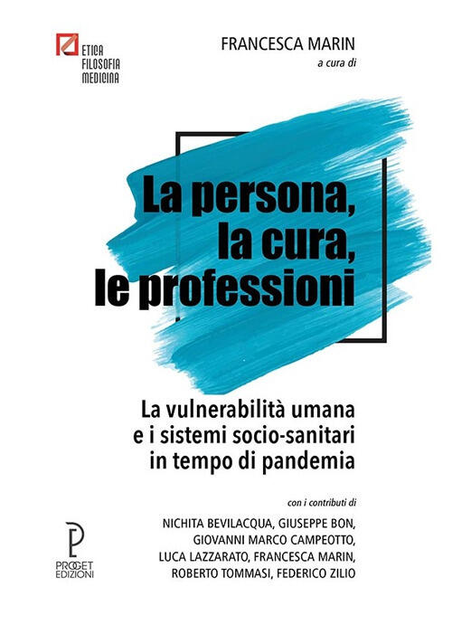 La Persona, La Cura, Le Professioni. La Vulnerabilita Umana E …