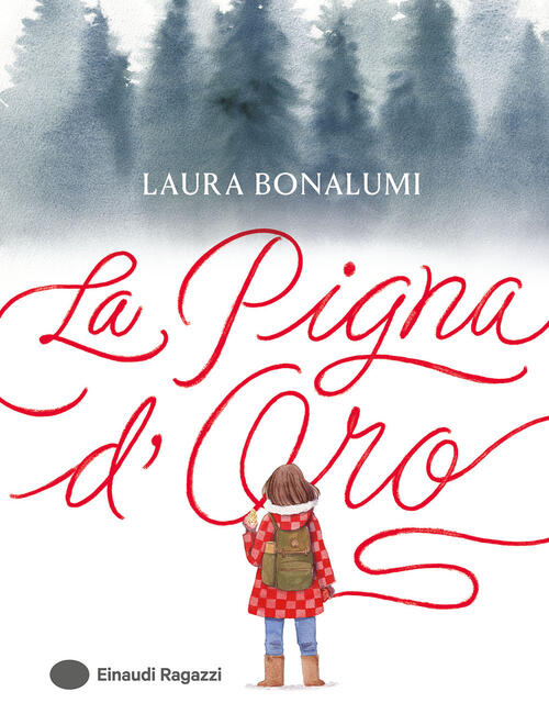 La Pigna D'oro Laura Bonalumi Einaudi Ragazzi 2025
