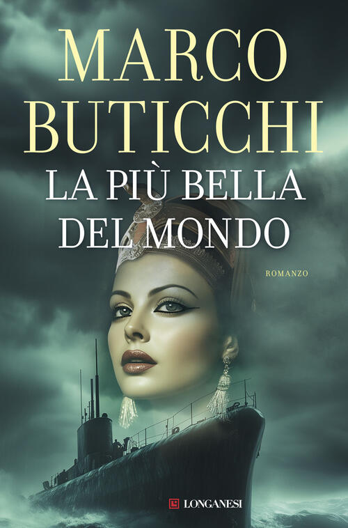 La Piu Bella Del Mondo Marco Buticchi Longanesi 2025