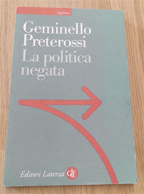 La Politica Negata Geminello Preterossi Laterza 2011