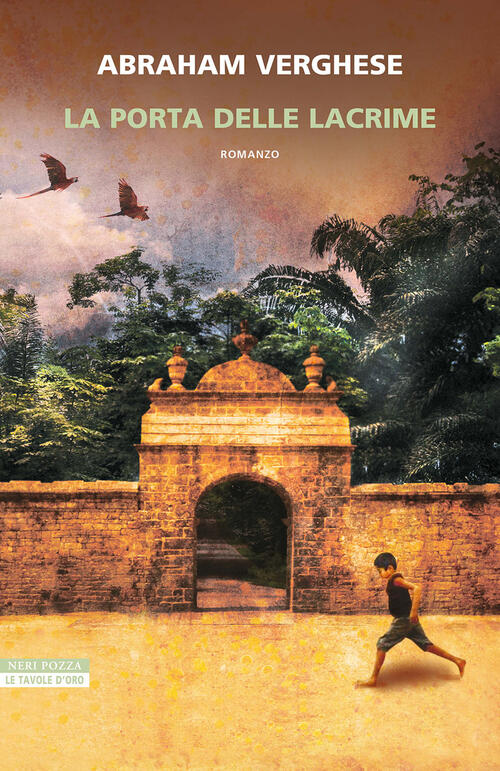 La Porta Delle Lacrime Abraham Verghese Neri Pozza 2024