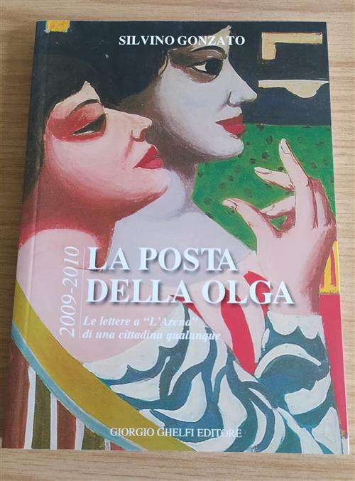 La Posta Della Olga. 2009-2010 Le Lettere A L'arena Di …