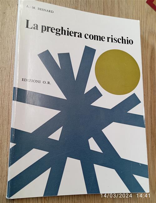 La Preghiera Come Rischio