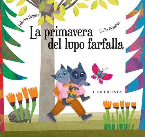 La Primavera Del Lupo Farfalla Federica Ortolan Carthusia 2025