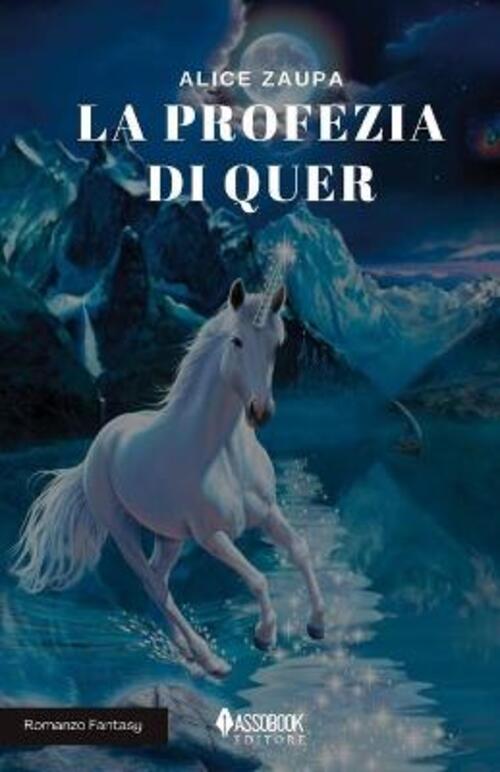 La Profezia Di Quer Alice Zaupa Assobook 2021