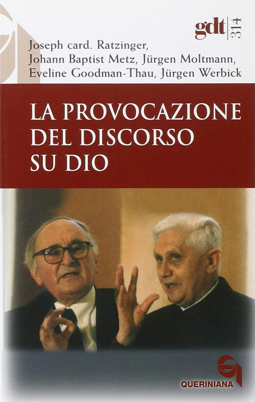 La Provocazione Del Discorso Su Dio Benedetto Xvi (Joseph Ratzinger) …