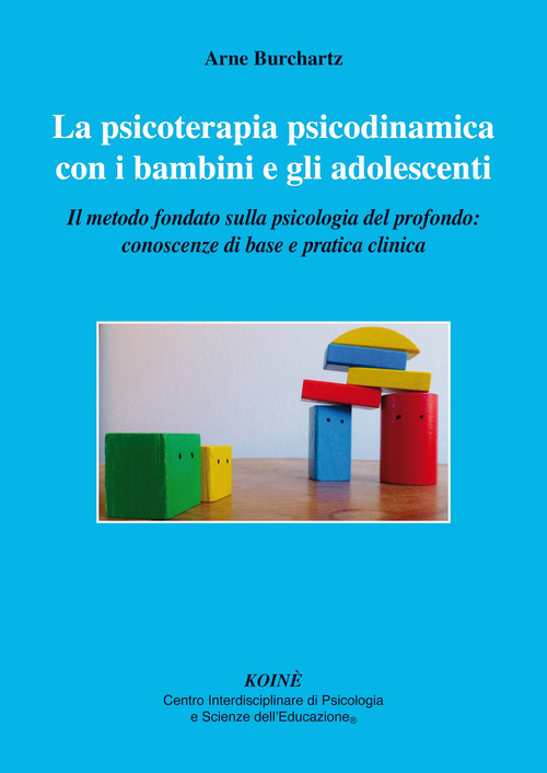 La Psicoterapia Psicodinamica Con I Bambini E Gli Adolescenti. Il …