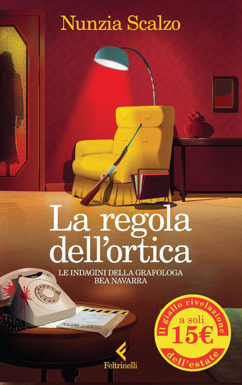 La Regola Dell'ortica. Le Indagini Della Grafologa Bea Navarra Nunzia …