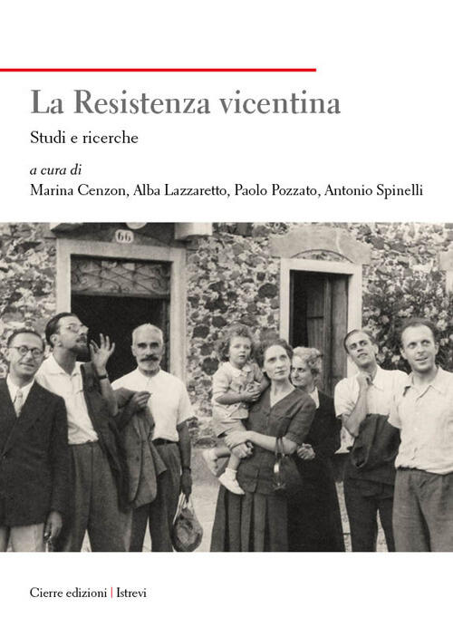 La Resistenza Vicentina. Studi E Ricerche