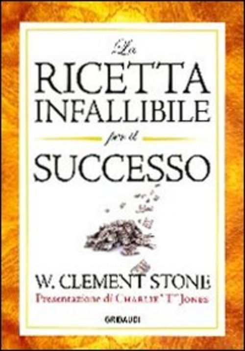 La Ricetta Infallibile Per Il Successo