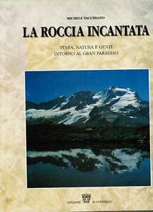 La Roccia Incantata Michele Vacchiano Il Capitello 1992