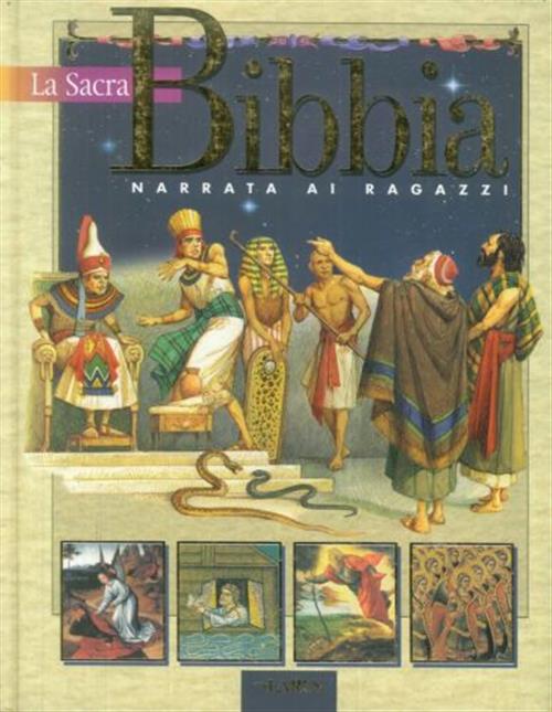 La Sacra Bibbia. Narrata Ai Ragazzi Larus 2012