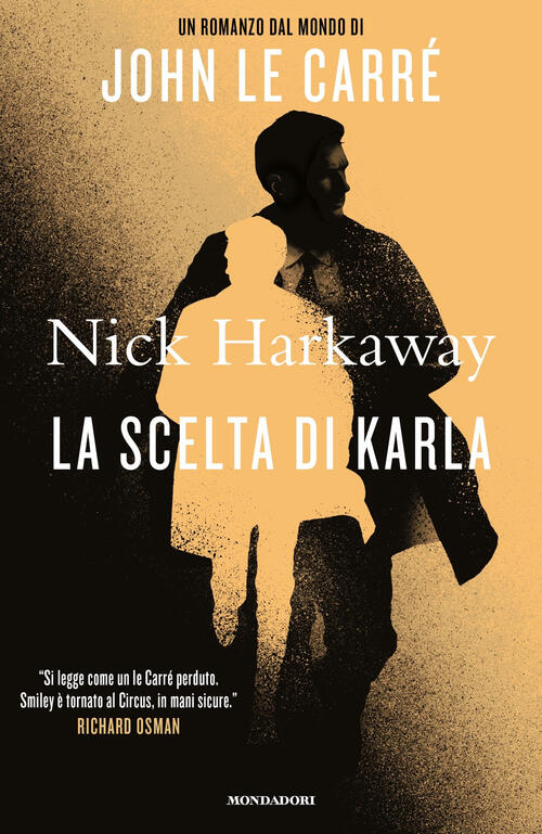La Scelta Di Karla Nick Harkaway Mondadori 2025
