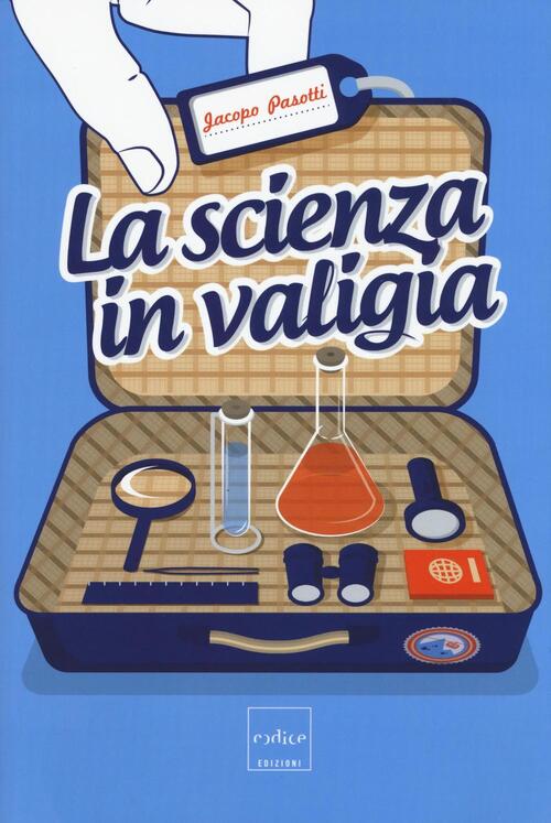 La Scienza In Valigia