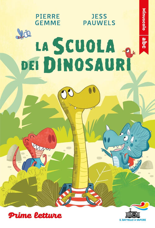 La Scuola Dei Dinosauri. Stampatello Minuscolo Pierre Gemme Piemme 2025