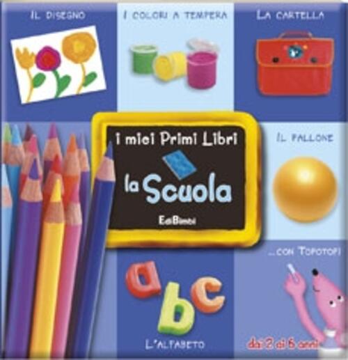 La Scuola. I Miei Primi Libri