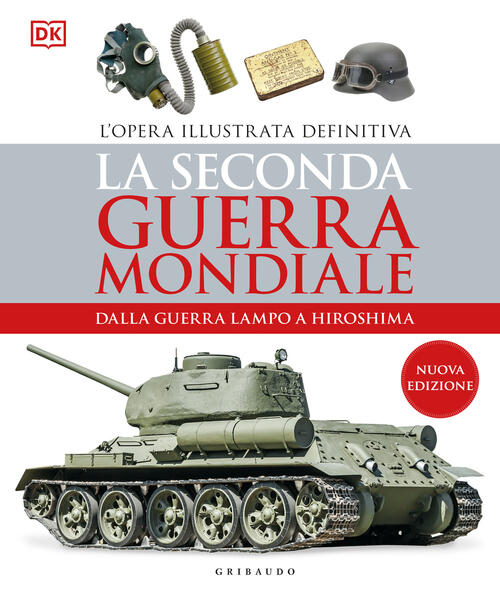 La Seconda Guerra Mondiale. Dalla Guerra Lampo A Hiroshima. L'opera …