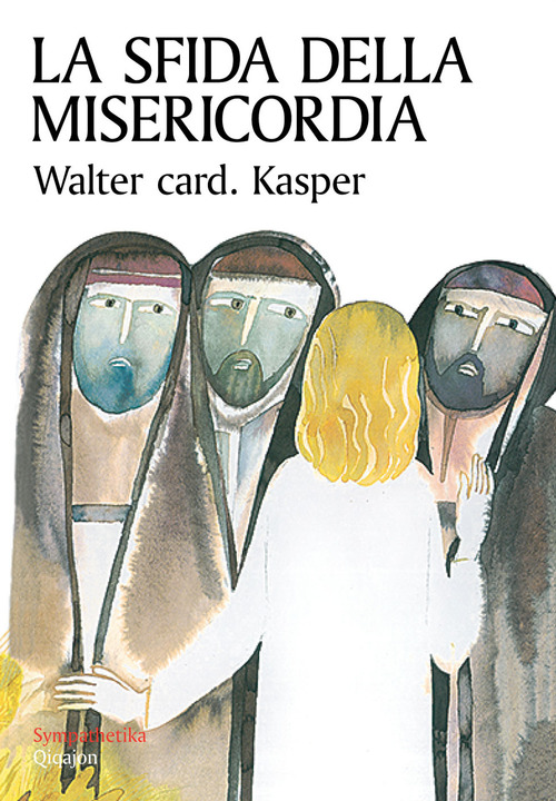 La Sfida Della Misericordia Walter Kasper Qiqajon 2015