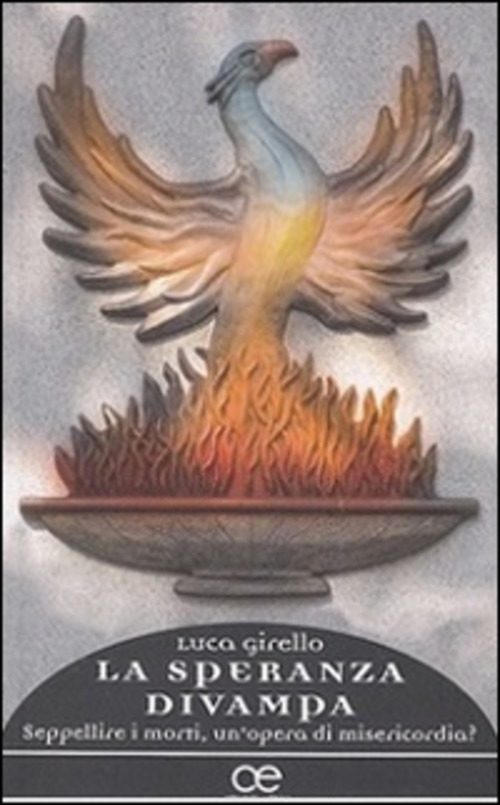 La Speranza Divampa. Seppellire I Morti, Un'opera Di Misericordia? Luca …