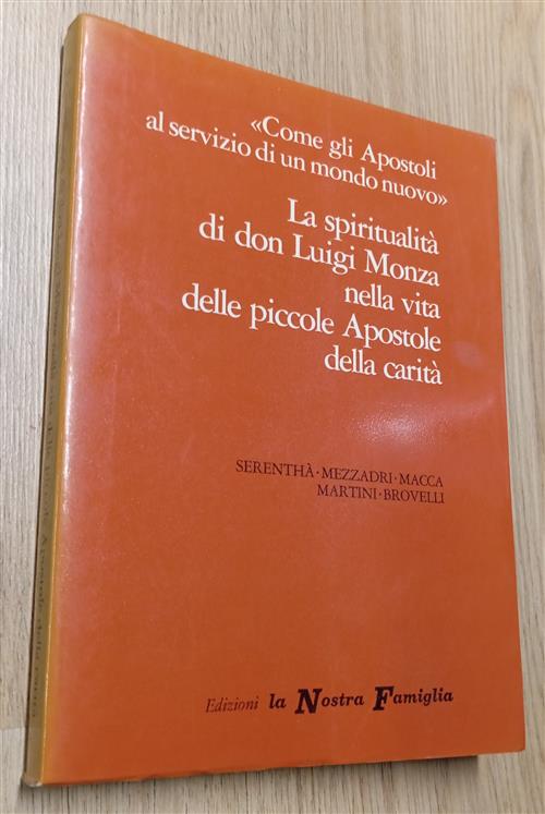 La Spiritualita' Di Don Luigi Monza Nella Vita Delle Piccole …