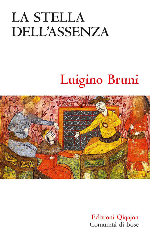 La Stella Dell'assenza. Il Libro Di Ester Luigino Bruni Qiqajon …