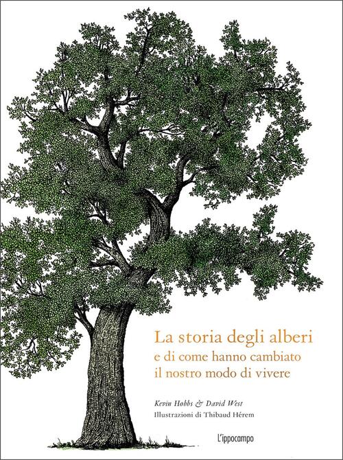 La Storia Degli Alberi E Di Come Hanno Cambiato Il …