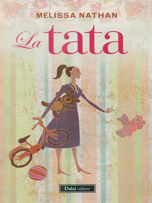 La Tata Melissa Nathan Dalai Editore 2011