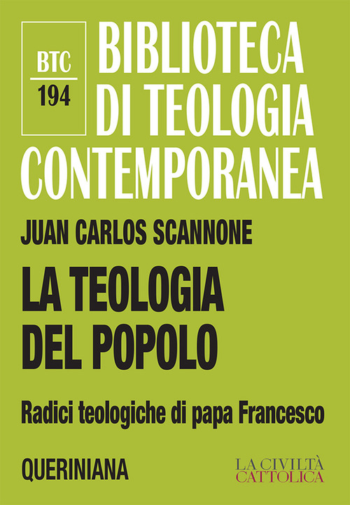 La Teologia Del Popolo. Radici Teologiche Di Papa Francesco. Nuova …