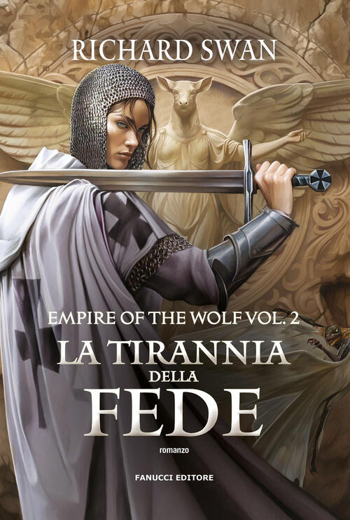 La Tirannia Della Fede. Empire Of The Wolf. Vol. 2 …