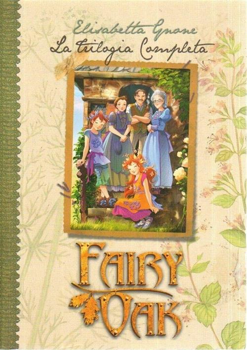 La Trilogia Completa. Fairy Oak Elisabetta Gnone De Agostini 2011